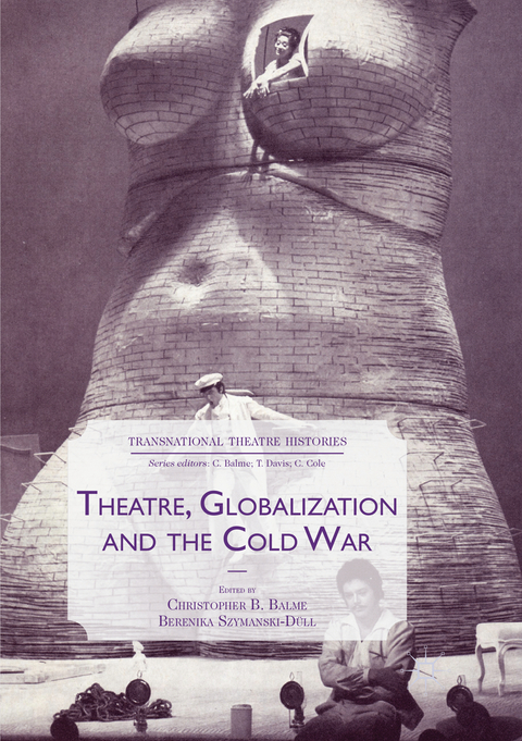 Theatre, Globalization and the Cold War - 