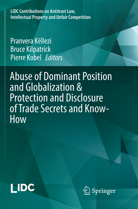 Abuse of Dominant Position and Globalization & Protection and Disclosure of Trade Secrets and Know-How - 