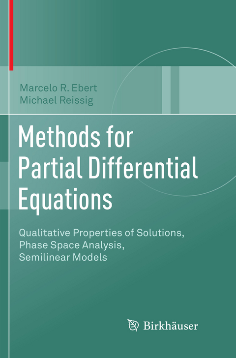 Methods for Partial Differential Equations - Marcelo R. Ebert, Michael Reissig