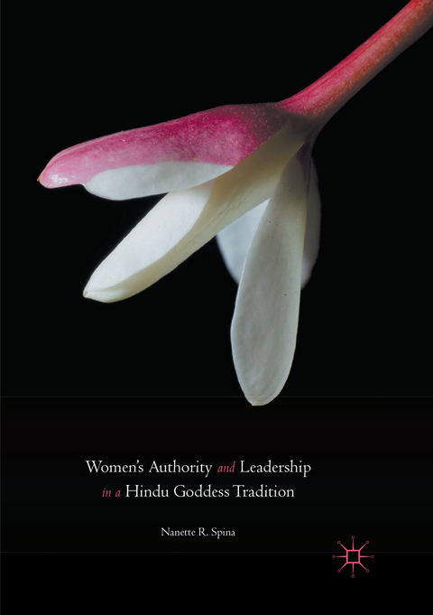 Women’s Authority and Leadership in a Hindu Goddess Tradition - Nanette R. Spina