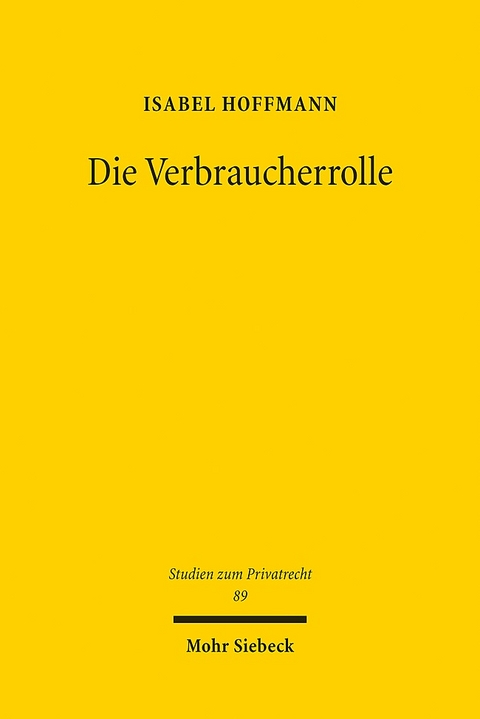 Die Verbraucherrolle - Isabel Hoffmann