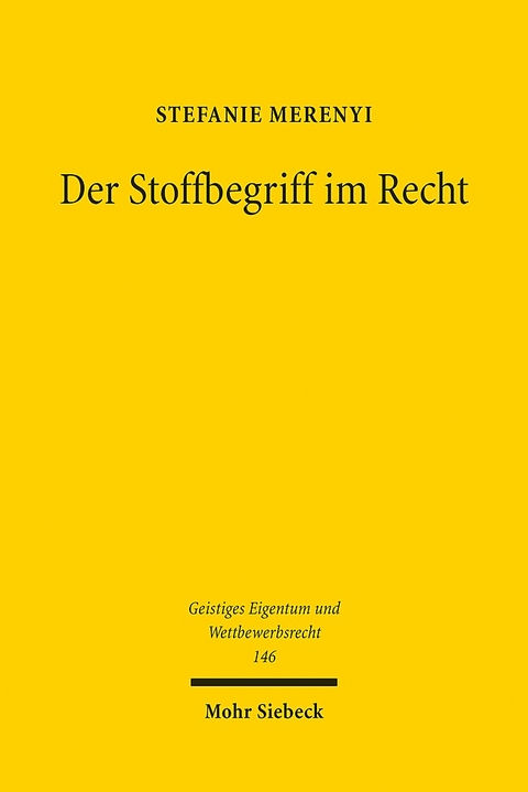 Der Stoffbegriff im Recht - Stefanie Merenyi