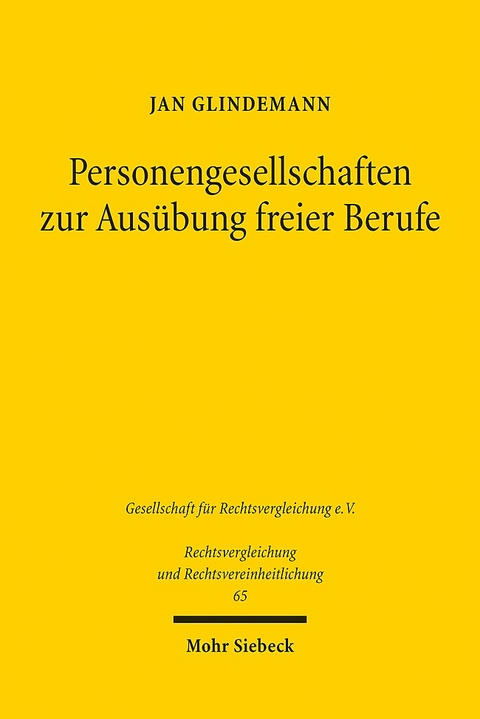 Personengesellschaften zur Ausübung freier Berufe - Jan Glindemann