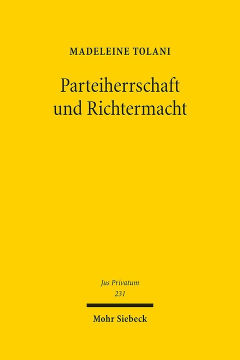 Parteiherrschaft und Richtermacht - Madeleine Tolani