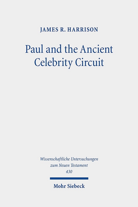 Paul and the Ancient Celebrity Circuit - James R. Harrison