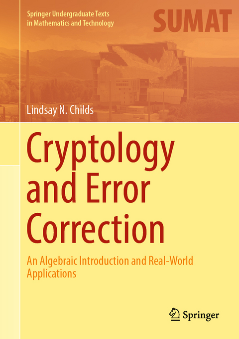 Cryptology and Error Correction - Lindsay N. Childs