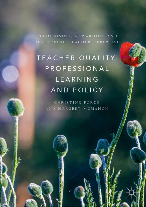 Teacher Quality, Professional Learning and Policy - Christine Forde, Margery McMahon