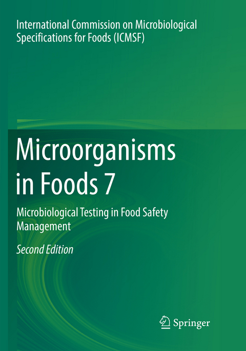 Microorganisms in Foods 7 - International Commission on Microbiological Specifications for Foods