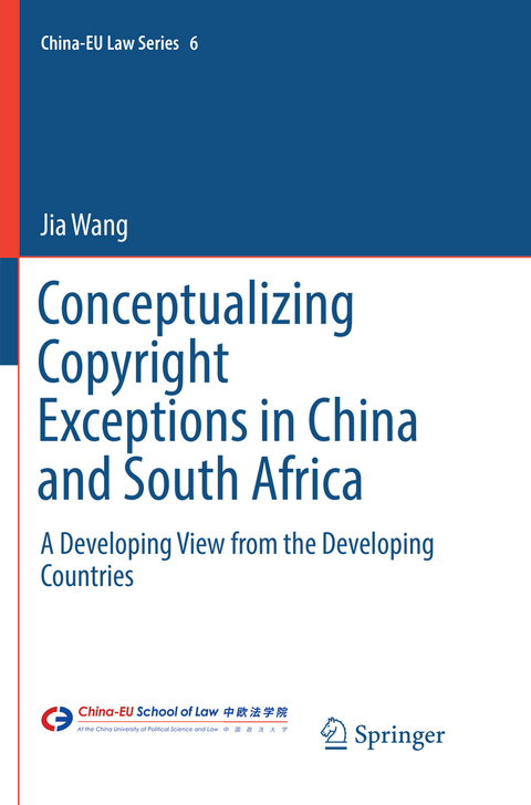 Conceptualizing Copyright Exceptions in China and South Africa - Jia Wang