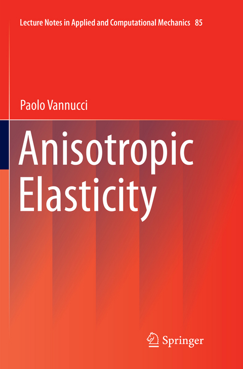 Anisotropic Elasticity - Paolo Vannucci