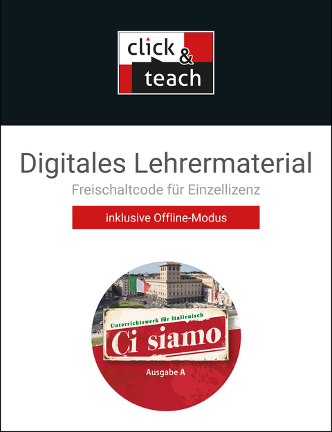 Ci siamo! A / Ci siamo A click & teach Box - Christian Aigner, Elisabeth Aigner, Michaela Banzhaf, Paola Bernabei, Alessandra Bianchi, Donatella Brogelli Hafer, Maria-Lucia Di Miceli, Anne-Rose Fischer, Cora Gengaroli-Bauer, Julia Gerlach, Ingrid Ickler, Brigitte Ludwig, Tiziana Miceli, Raffaella Sgrosso Velten, Martin Stenzenberger