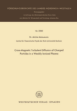 Cross-Magnetic Turbulent Diffusion of Charged Particles in a Weakly Ionized Plasma - Michio Matsumoto