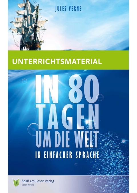 Unterrichtsmaterial zu "In 80 Tagen um die Welt" - Katja Göddemeyer