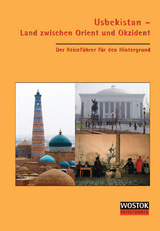 Usbekistan - Land zwischen Orient und Okzident - Wollenweber, Britta; Franke, Peter J