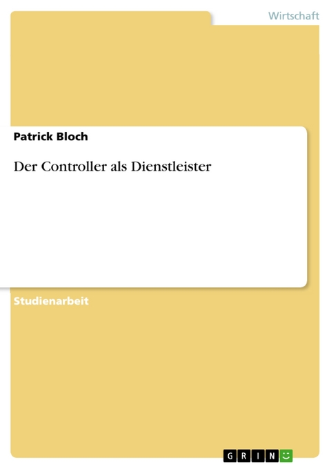 Der Controller als Dienstleister - Patrick Bloch