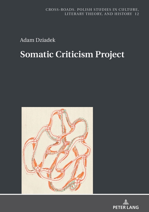 Somatic Criticism Project - Adam Dziadek