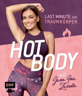 Hot Body! Last-Minute zum Traumkörper mit Jana Ina Zarrella - Jana Ina Zarrella