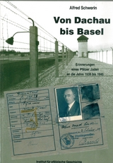 Von Dachau bis Basel - Alfred Schwerin