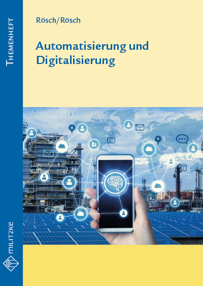 Automatisierung und Digitalisierung - Anita Rösch, Thilo Rösch