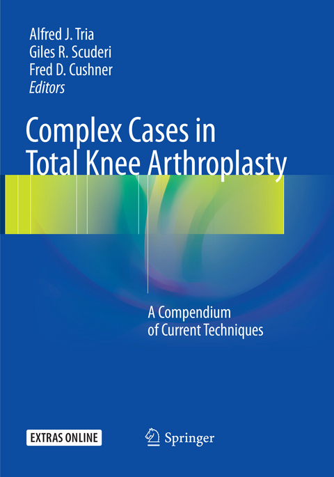 Complex Cases in Total Knee Arthroplasty - 