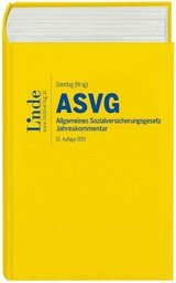 ASVG | Allgemeines Sozialversicherungsgesetz 2019 - Derntl, Johannes; Sonntag, Martin; Tarmann-Prentner, Sieglinde; Schober, Walter; Souhrada, Josef; Atria, Robert; Felix, Ferdinand; Ziegelbauer, Jörg; Blume, Andreas; Zehetner, Elisabeth; Kletter, Markus; Seyfried, Hans; Wotruba, Sebastian; Sonntag, Martin