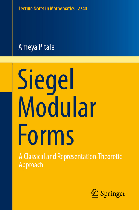 Siegel Modular Forms - Ameya Pitale