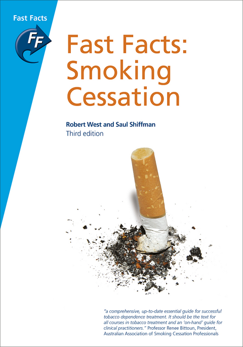 Fast Facts: Smoking Cessation - Robert West, Saul Shiffman