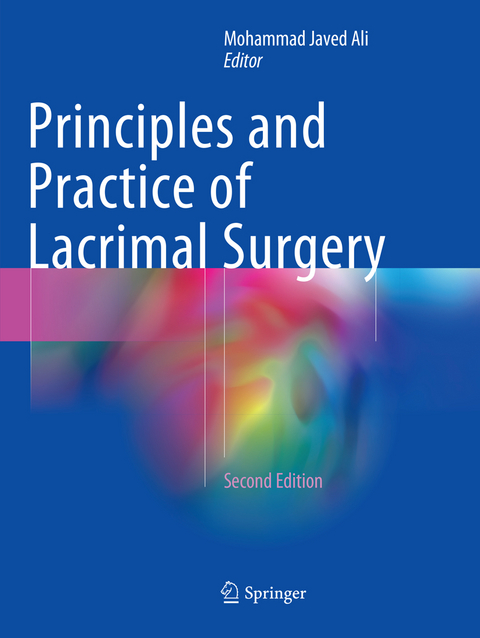 Principles and Practice of Lacrimal Surgery - 