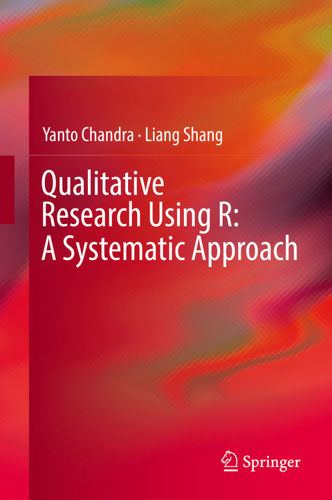 Qualitative Research Using R: A Systematic Approach - Yanto Chandra, Liang Shang