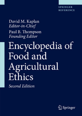 Encyclopedia of Food and Agricultural Ethics - Kaplan, David M.