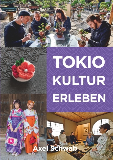 Tokio Kultur erleben - Axel Schwab