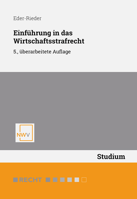 Einführung in das Wirtschaftsstrafrecht - Maria Eder-Rieder