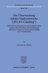 Die Überwachung lokaler Funknetzwerke ("WLAN-Catching"). - Christian R. Ulbrich