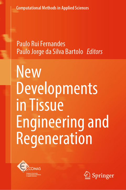 New Developments in Tissue Engineering and Regeneration - 