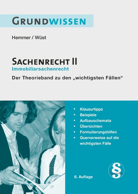 Grundwissen Sachenrecht II - Karl-Edmund Hemmer, Achim Wüst