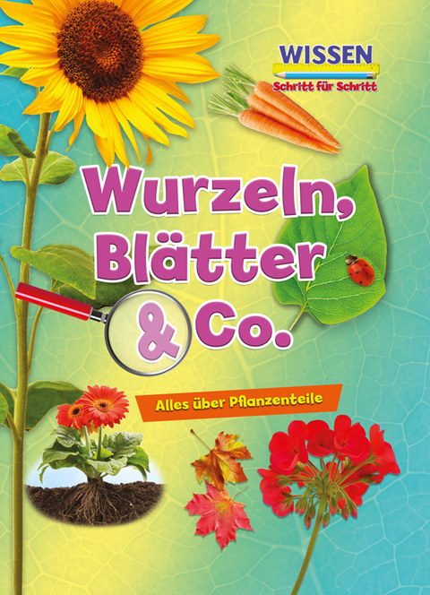 Wurzeln, BlÃ¤tter & Co - Ruth Owen