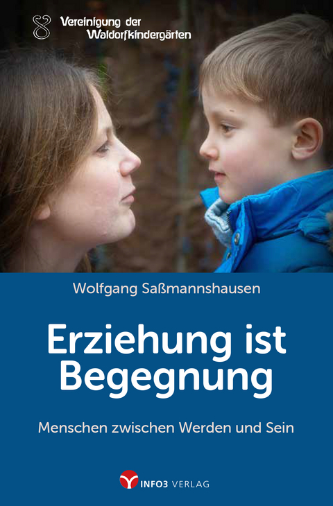 Erziehung ist Begegnung - Wolfgang Saßmannshausen