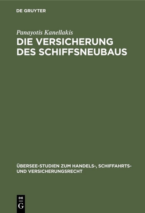 Die Versicherung des Schiffsneubaus - Panayotis Kanellakis