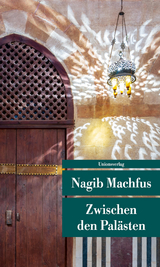 Zwischen den Palästen - Nagib Machfus