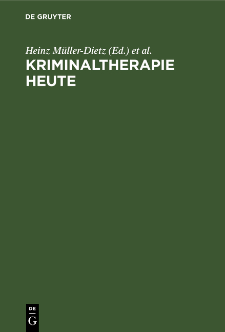 Kriminaltherapie heute - 