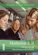 Mathematik II - Marthaler, Hans; Jakob, Benno; Schudel, Katharina