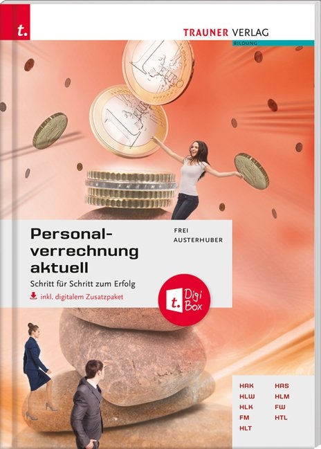 Personalverrechnung aktuell inkl. digitalem Zusatzpaket - Judith Frei, Elke Austerhuber