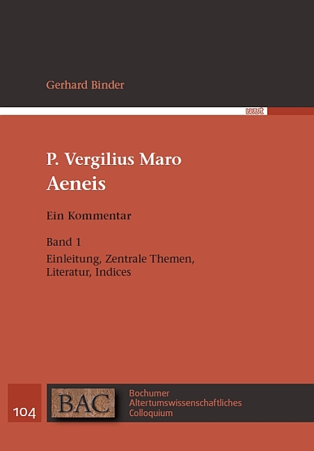 P. Vergilius Maro: Aeneis. Ein Kommentar - Gerhard Binder