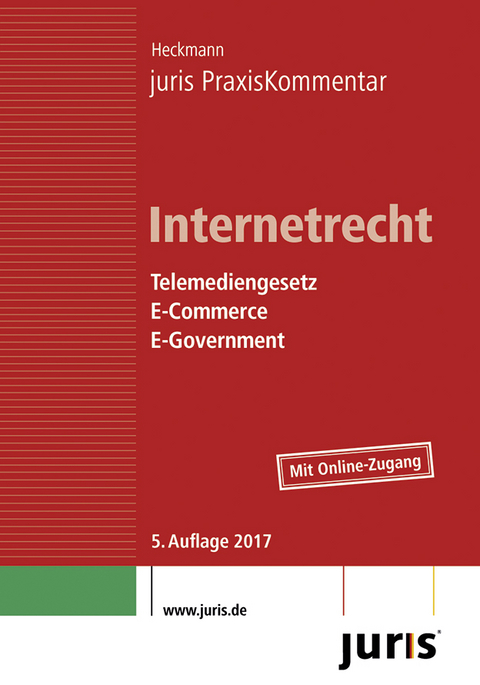 juris PraxisKommentar / juris PraxisKommentar Internetrecht - Telemediengesetz, E-Commerce, E-Government - 