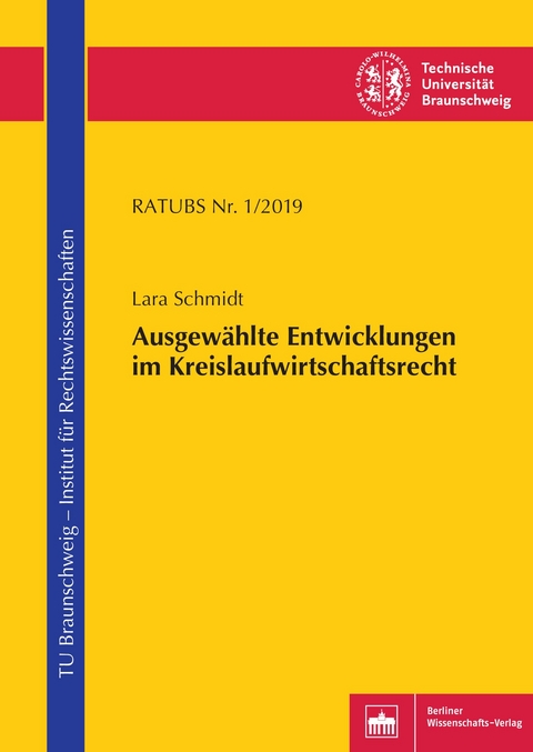 Ausgewählte Entwicklungen im Kreislaufwirtschaftsrecht - Lara Schmidt