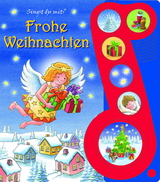 Frohe Weihnachten - Liederbuch mit Sound -Pappbilderbuch mit 6 Weihnachtsliedern - 