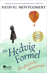 Die Hedvig-Formel für glückliche Kleinkinder - Hedvig Montgomery