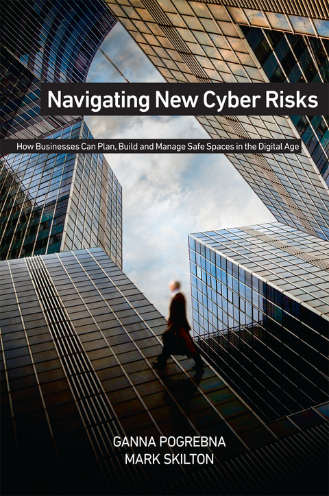 Navigating New Cyber Risks - Ganna Pogrebna, Mark Skilton