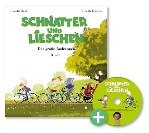 Schnatter and Lieschen - Das große Radrennen (Inkl. CD) - Claudia Raab