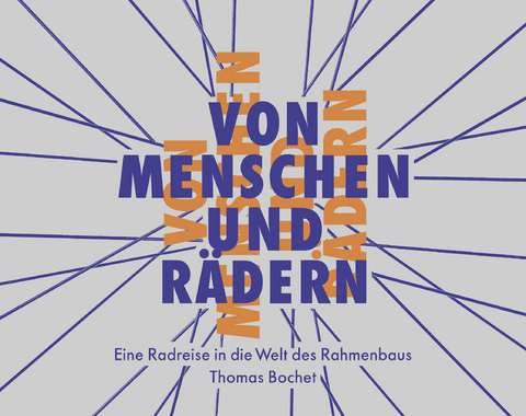 Von Menschen und Rädern - Thomas Bochet